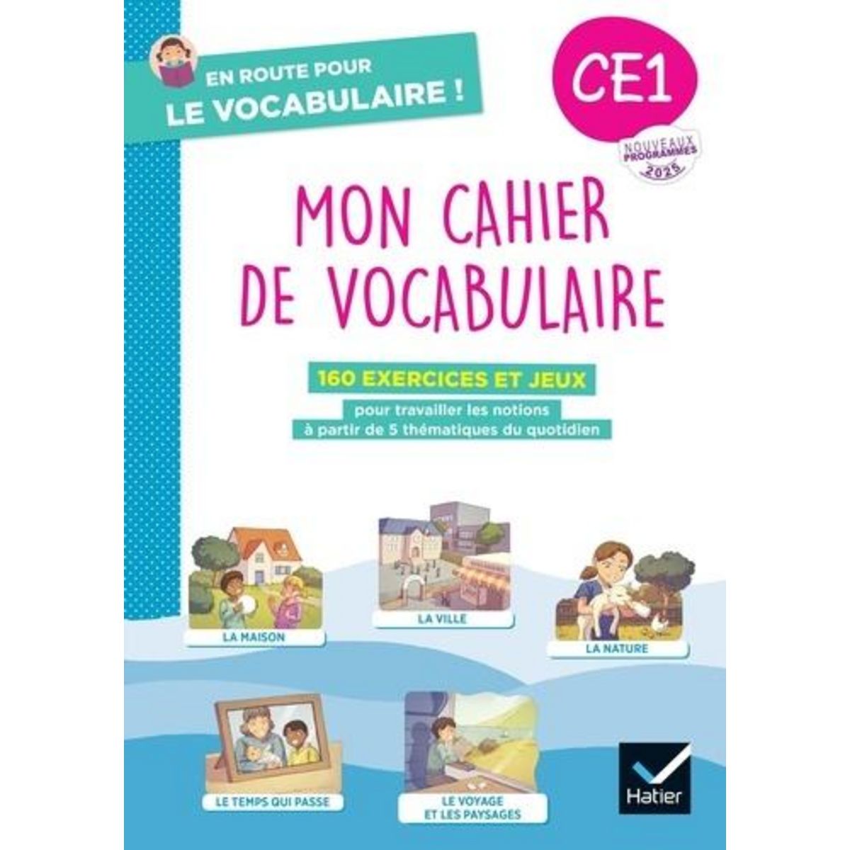 MON CAHIER DE VOCABULAIRE CE1. CAHIER ELEVE, EDITION 2025, Lefèvre Laurence