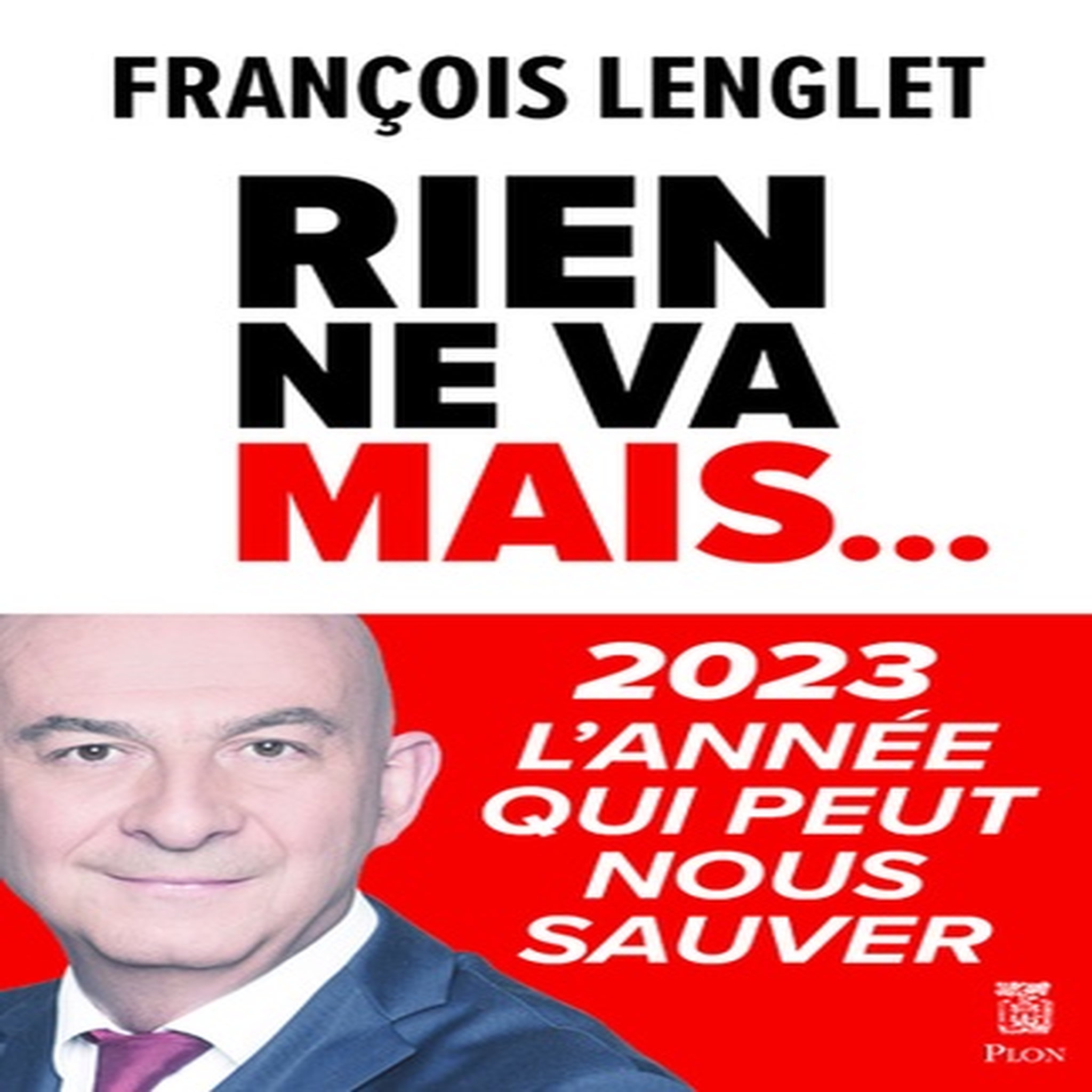  RIEN NE VA MAIS..., Lenglet François