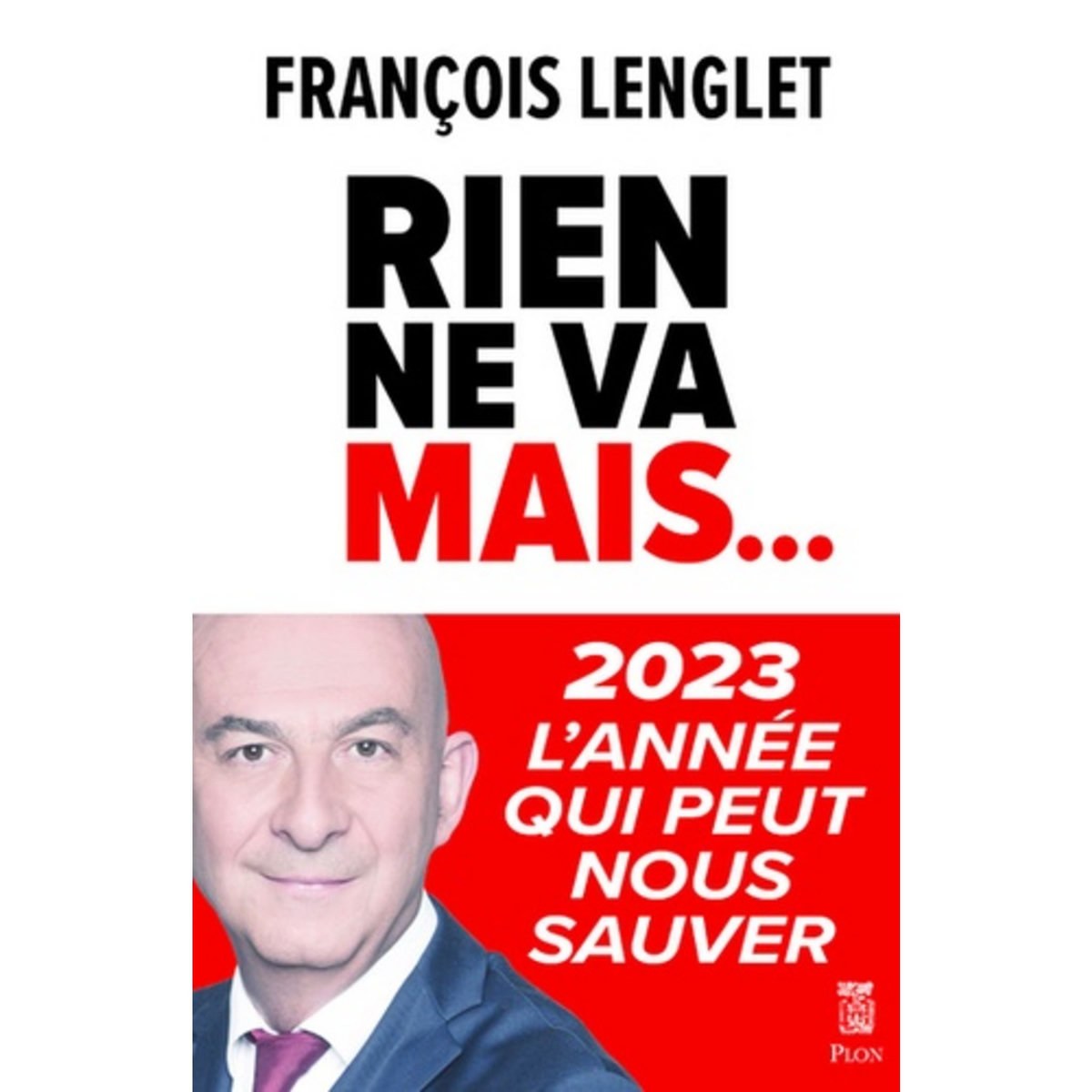  RIEN NE VA MAIS..., Lenglet François