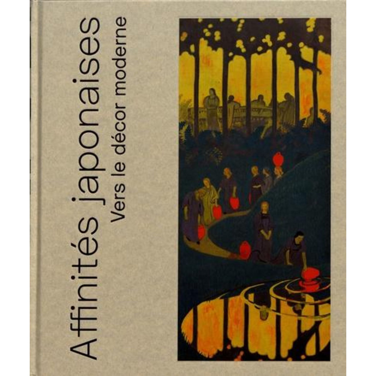 AFFINITES JAPONAISES. VERS LE DECOR MODERNE, Cahn Isabelle