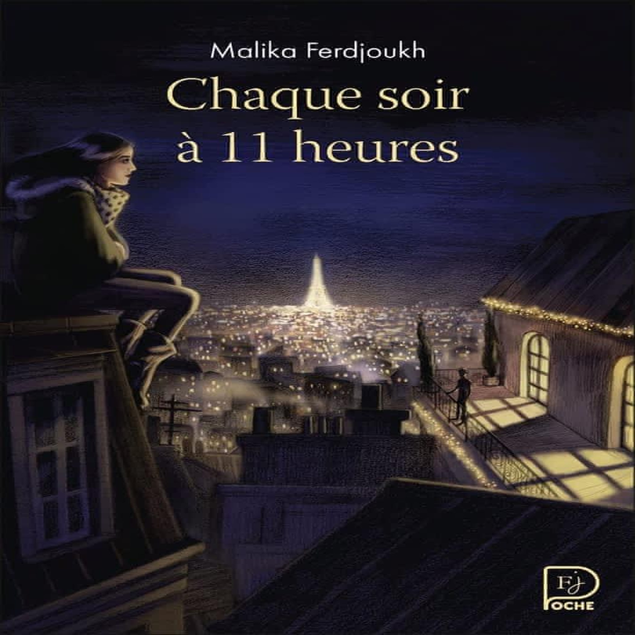 CHAQUE SOIR A 11 HEURES, Ferdjoukh Malika