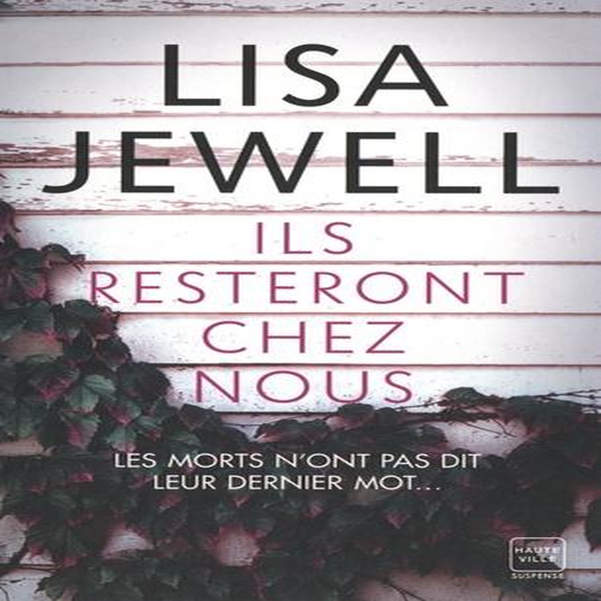 ILS RESTERONT CHEZ NOUS, Jewell Lisa