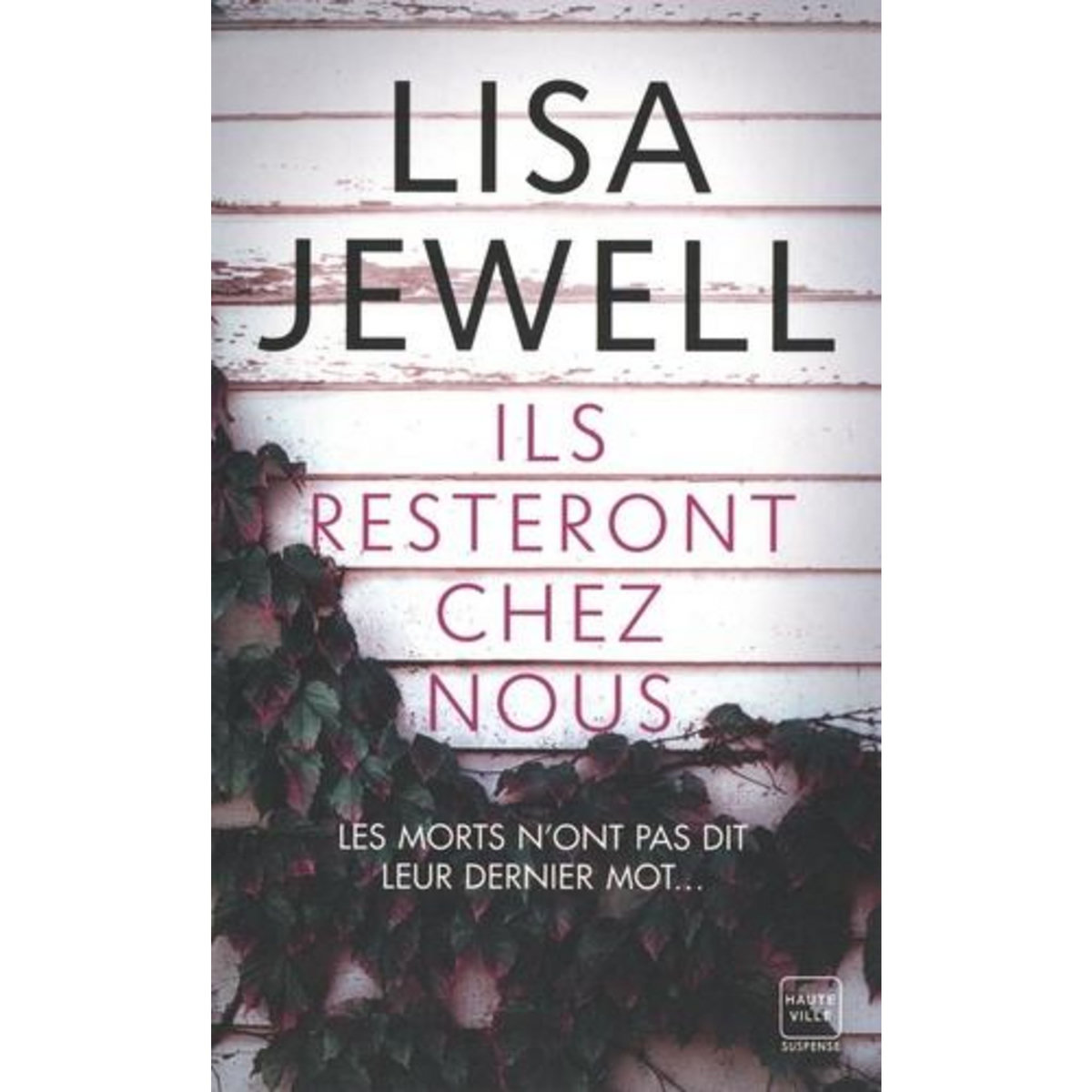 ILS RESTERONT CHEZ NOUS, Jewell Lisa