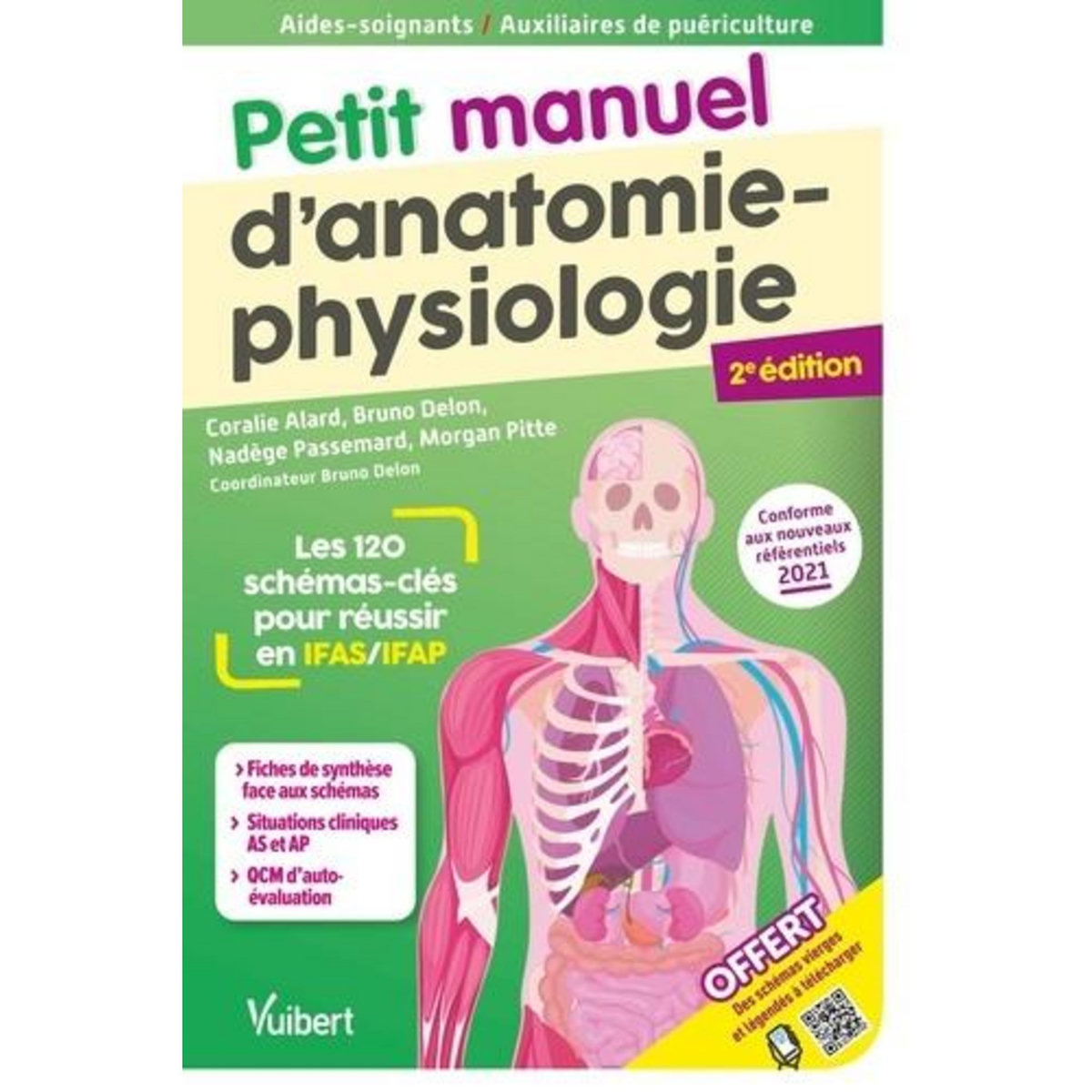 PETIT MANUEL D'ANATOMIE-PHYSIOLOGIE AIDES-SOIGNANTS / AUXILIAIRES DE PUERICULTURE. LES 120 SCHEMAS-CLES POUR REUSSIR EN IFAS ET IFAP, 2E EDITION, Alard Coralie