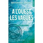 COMPASS SERIES TOME 3 : A L'OUEST LES VAGUES, Cherry Brittainy C.