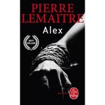 LA TRILOGIE VERHOEVEN TOME 2 : ALEX, Lemaitre Pierre