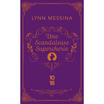 UNE ENQUETE DE BEATRICE HYDE-CLARE TOME 2 : UNE SCANDALEUSE SUPERCHERIE, Messina Lynn