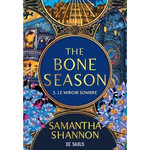 THE BONE SEASON TOME 5 : LE MIROIR SOMBRE, Shannon Samantha