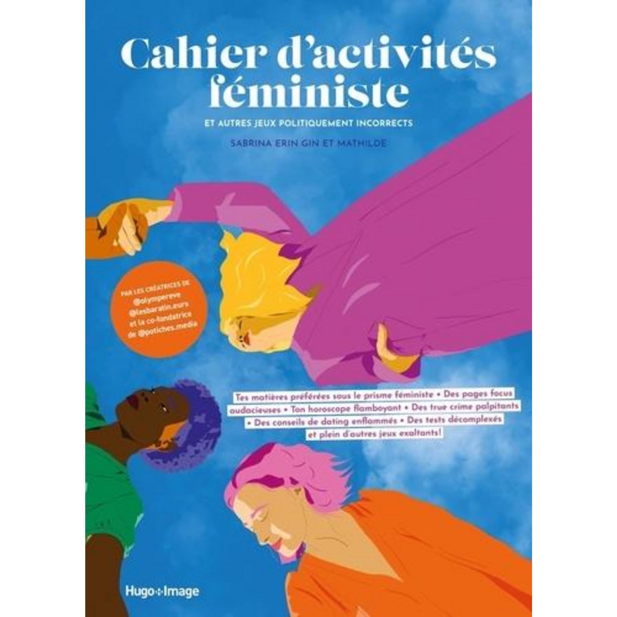 CAHIER D'ACTIVITES FEMINISTES. ET AUTRES JEUX POLITIQUEMENT INCORRECTS, Erin Gin Sabrina