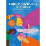 CAHIER D'ACTIVITES FEMINISTES. ET AUTRES JEUX POLITIQUEMENT INCORRECTS, Erin Gin Sabrina