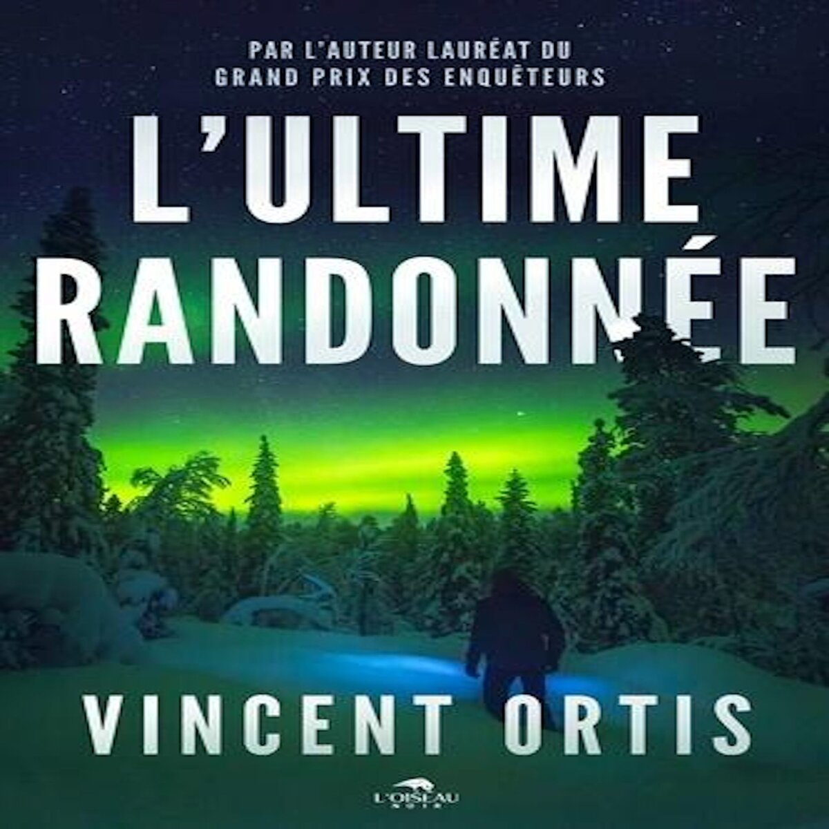 L'ULTIME RANDONNEE, Ortis Vincent