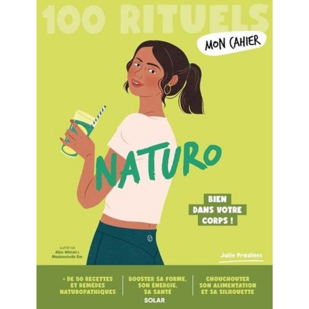 MON CAHIER 100 RITUELS NATURO, Pradines Julie