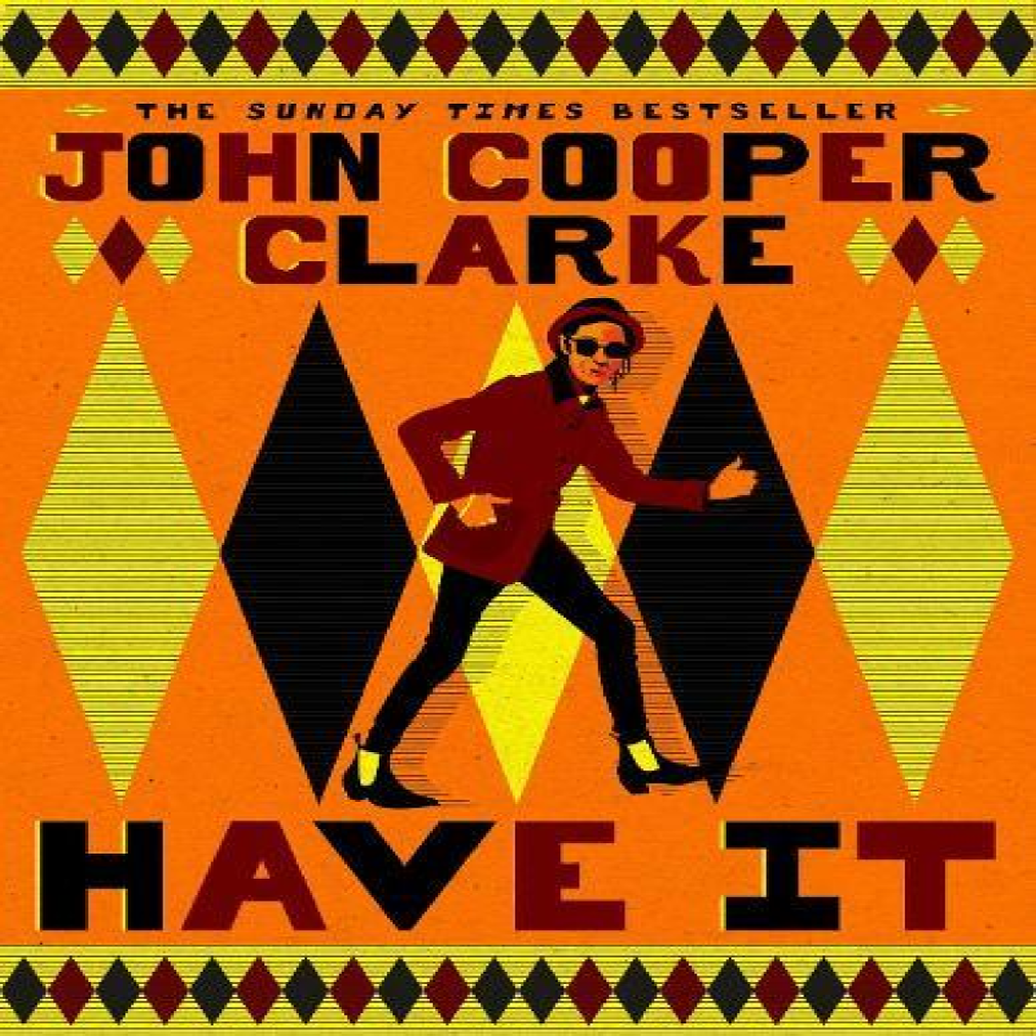LIVRES Have It - John Cooper Clarke