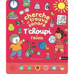 T'CHOUPI A L'ECOLE. CHERCHE ET TROUVE SONORE, Courtin Thierry