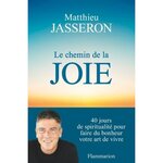 LE CHEMIN DE LA JOIE, Jasseron Matthieu