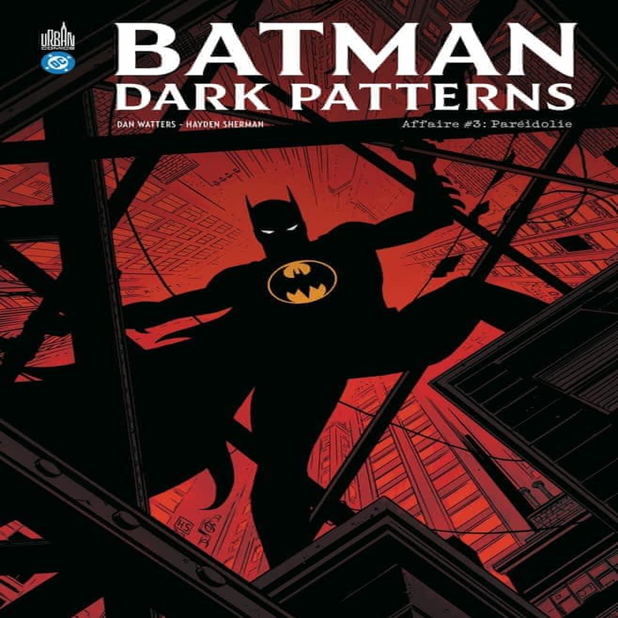 BATMAN DARK PATTERNS TOME 3 , Watters Dan