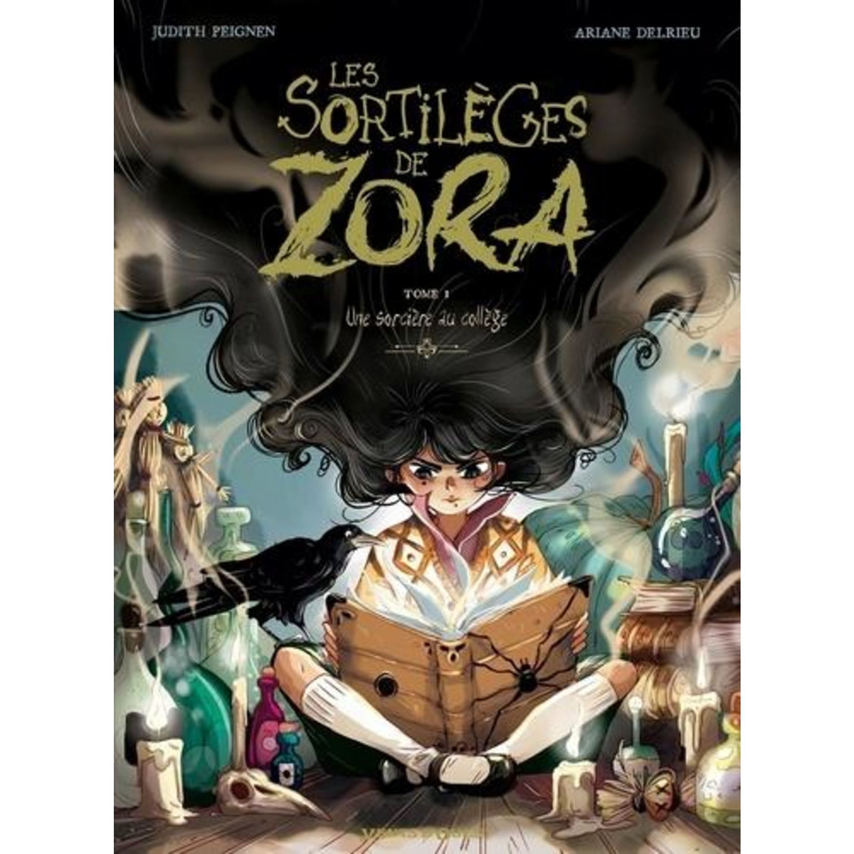 LES SORTILEGES DE ZORA TOME 1 : UNE SORCIERE AU COLLEGE, Peignen Judith