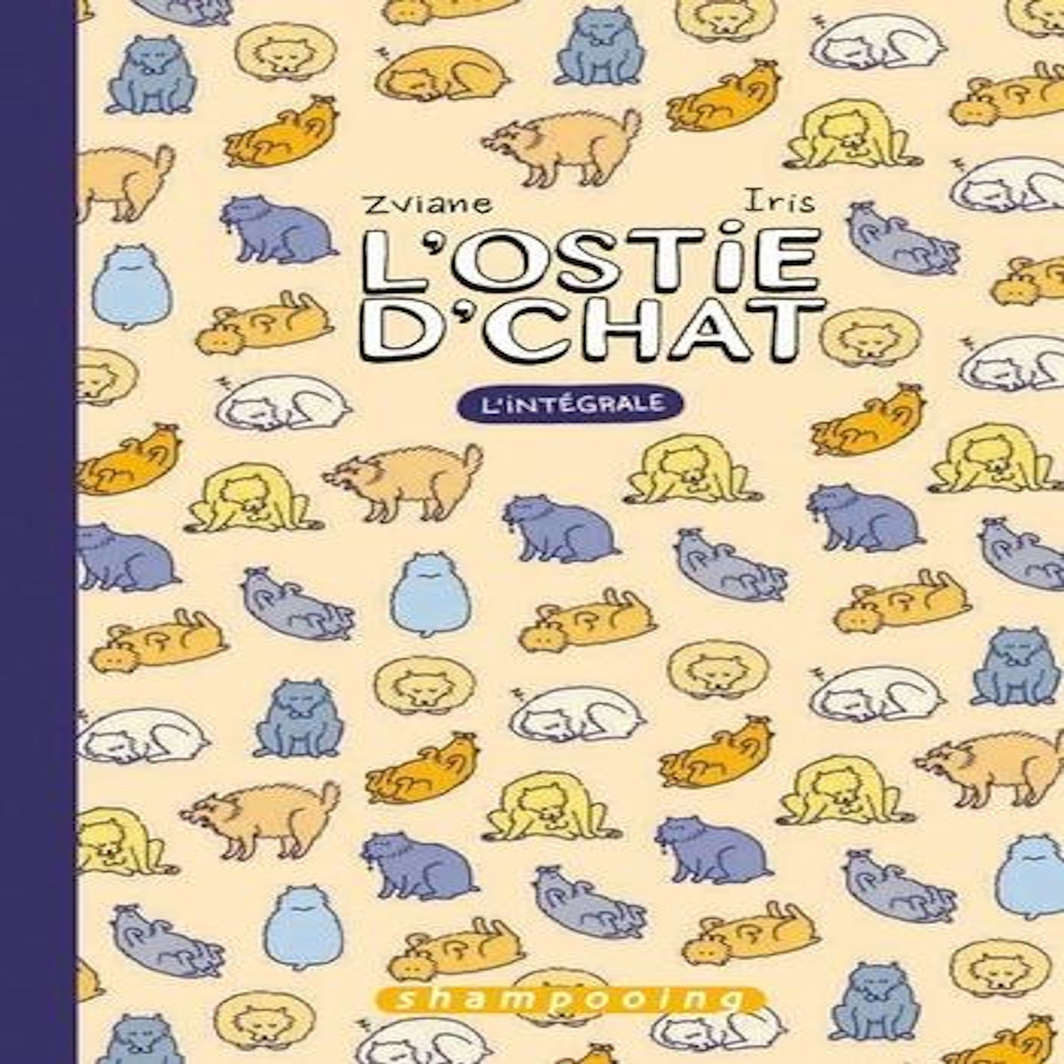 L'OSTIE D'CHAT INTEGRALE , Zviane