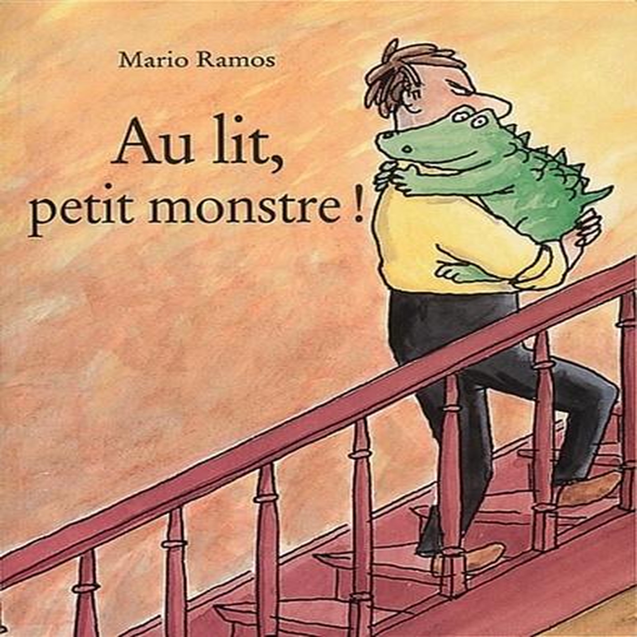AU LIT, PETIT MONSTRE !, Ramos Mario