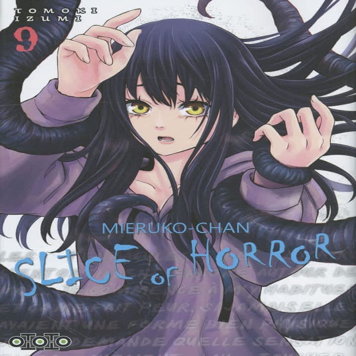 MIERUKO-CHAN, SLICE OF HORROR TOME 9 , Tomoki Izumi