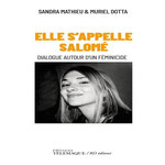 ELLE S'APPELLE SALOME. DIALOGUE AUTOUR D'UN FEMINICIDE, Mathieu Sandra