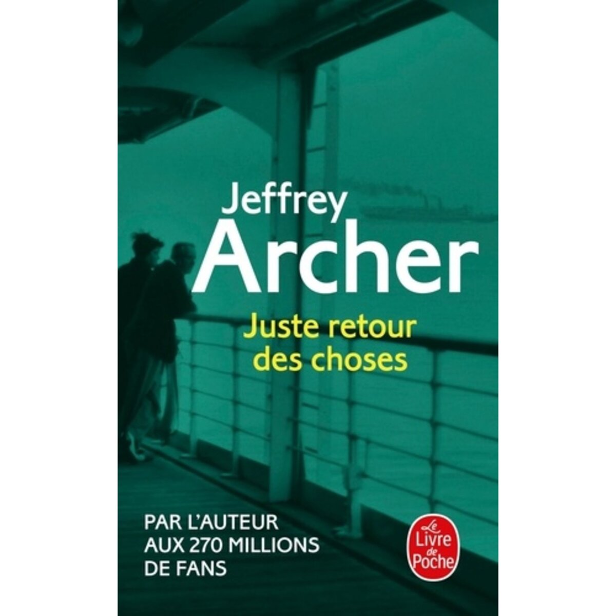  CHRONIQUE DES CLIFTON TOME 4 : JUSTE RETOUR DES CHOSES, Archer Jeffrey