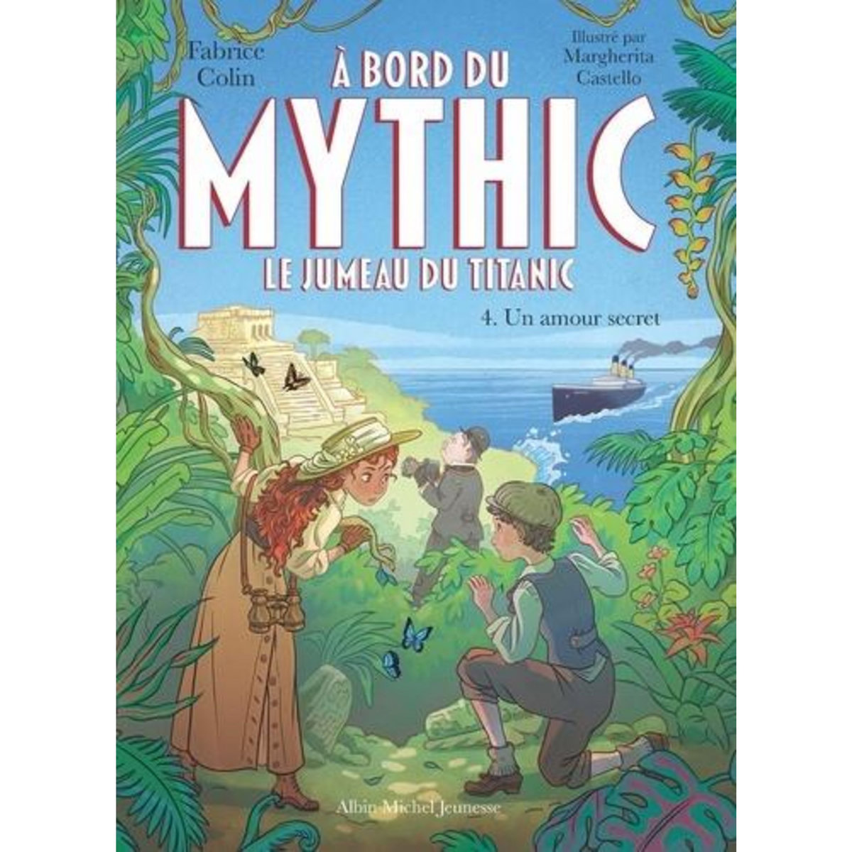 A BORD DU MYTHIC, LE JUMEAU DU TITANIC TOME 4 : UN AMOUR SECRET, Colin Fabrice