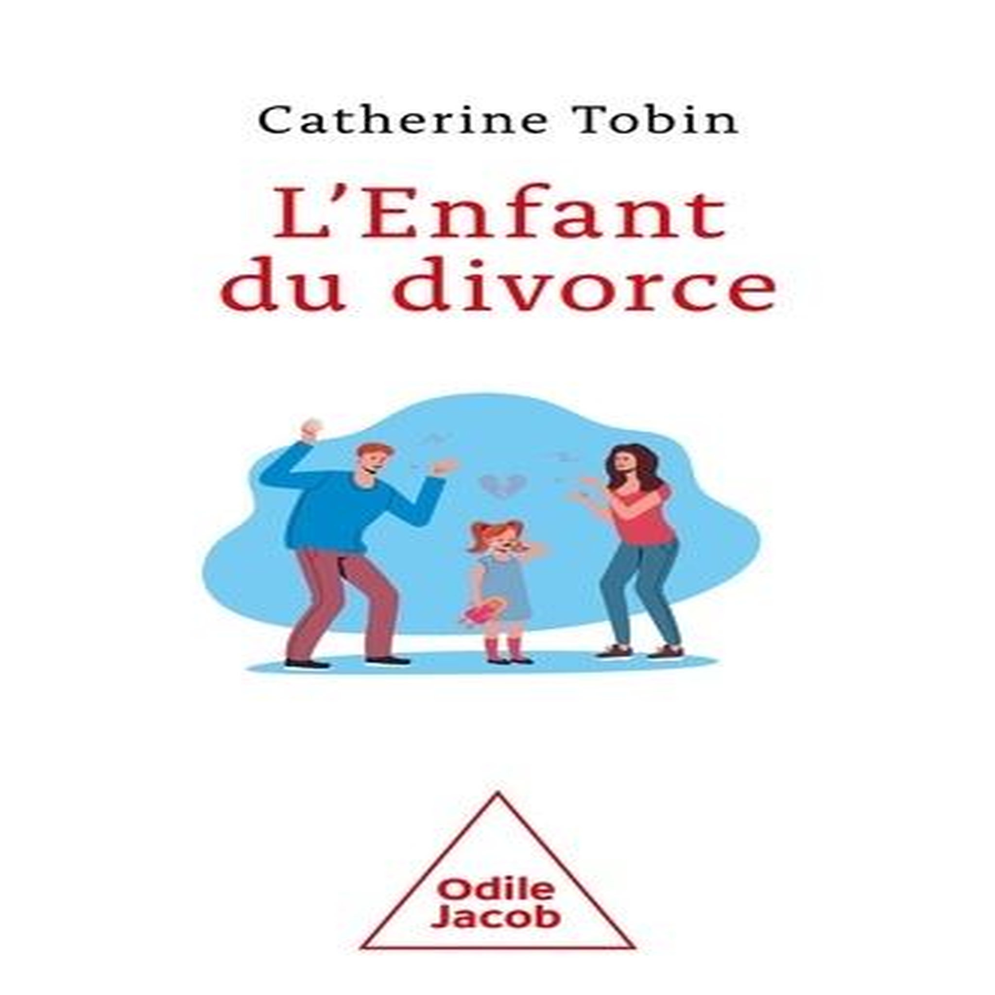 L'ENFANT DU DIVORCE, Tobin Catherine