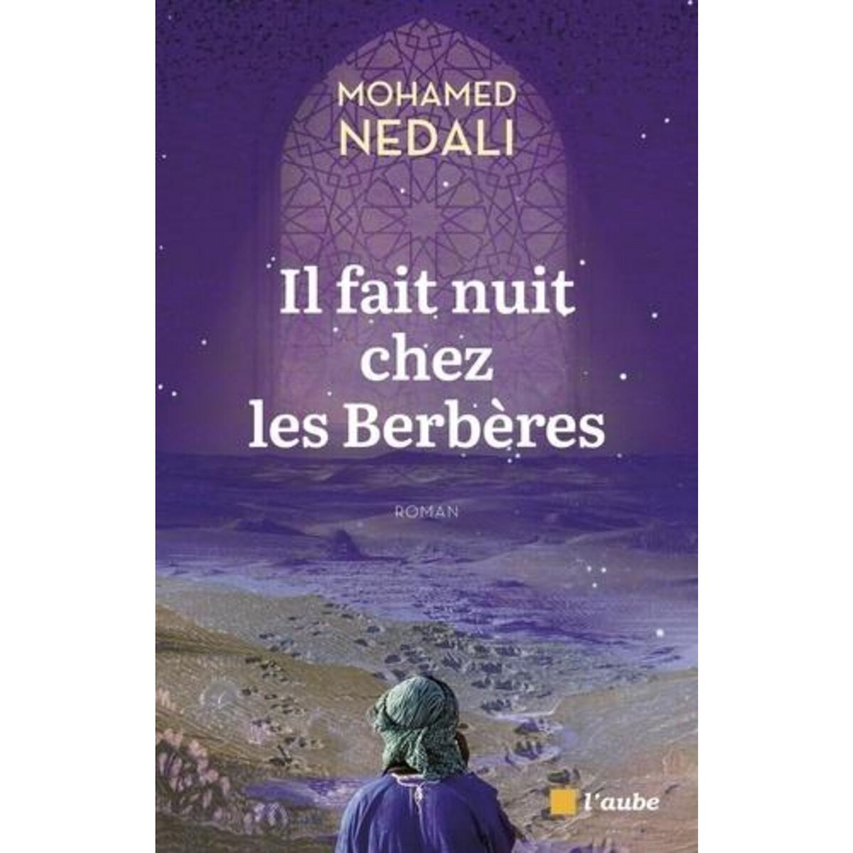 IL FAIT NUIT CHEZ LES BERBERES, Nedali Mohamed