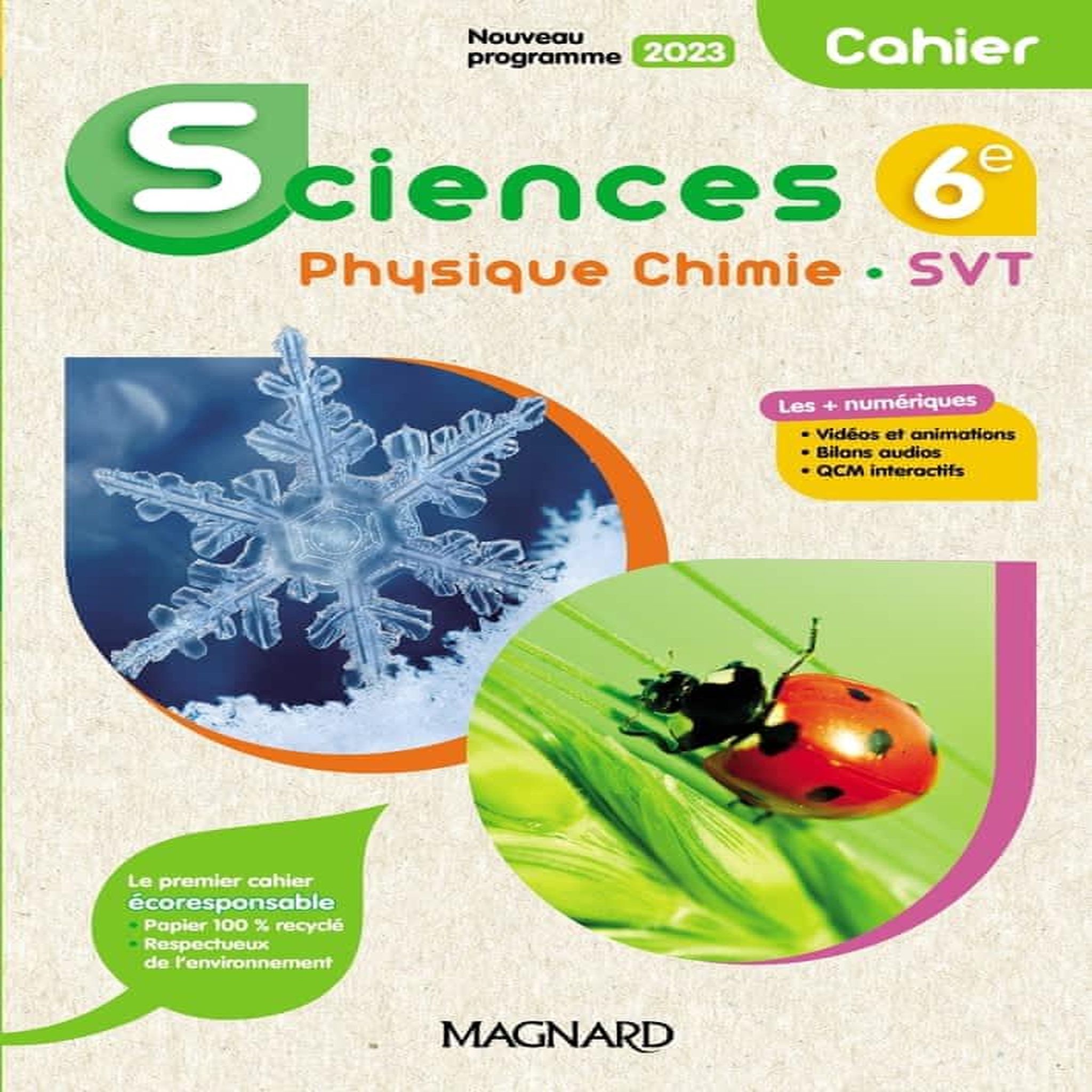 SCIENCES 6E PHYSIQUE-CHIMIE SVT. CAHIER, EDITION 2023, Azan Julie