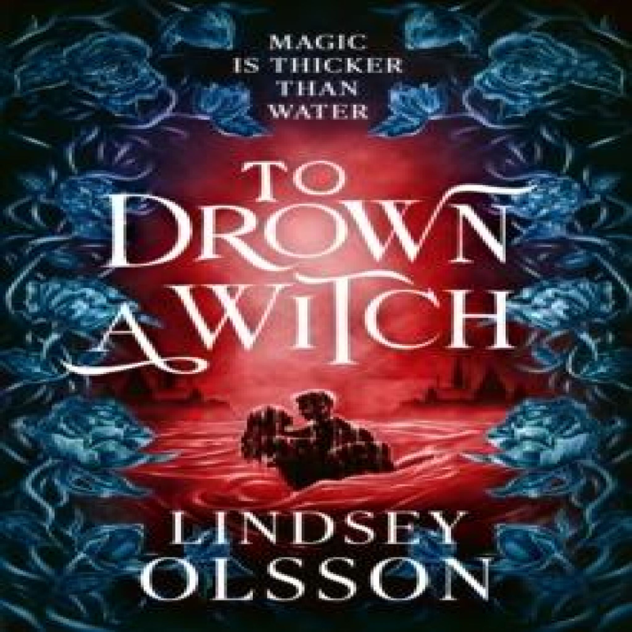 LIVRES TO DROWN WITCH HB - Lindsey Olsson