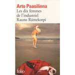 LES DIX FEMMES DE L'INDUSTRIEL RAUNO RAMEKORPI, Paasilinna Arto