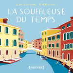 LA SOUFFLEUSE DU TEMPS, Caboni Cristina
