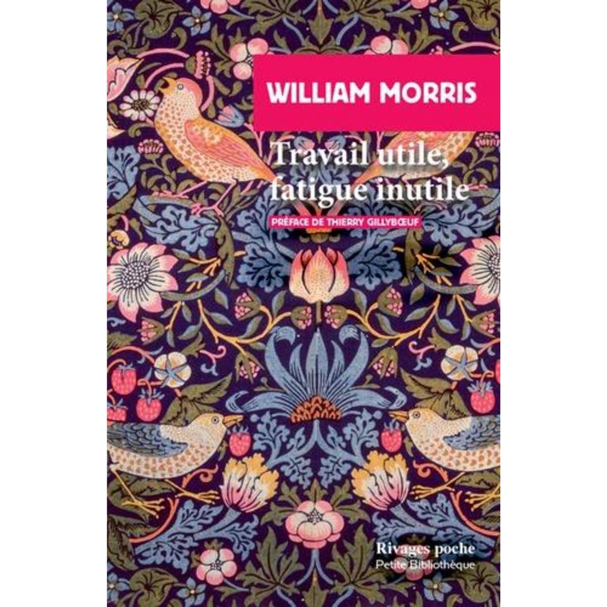 TRAVAIL UTILE, FATIGUE INUTILE, Morris William