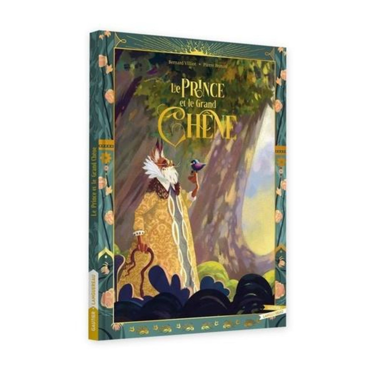 LE PRINCE ET LE GRAND CHENE, Villiot Bernard
