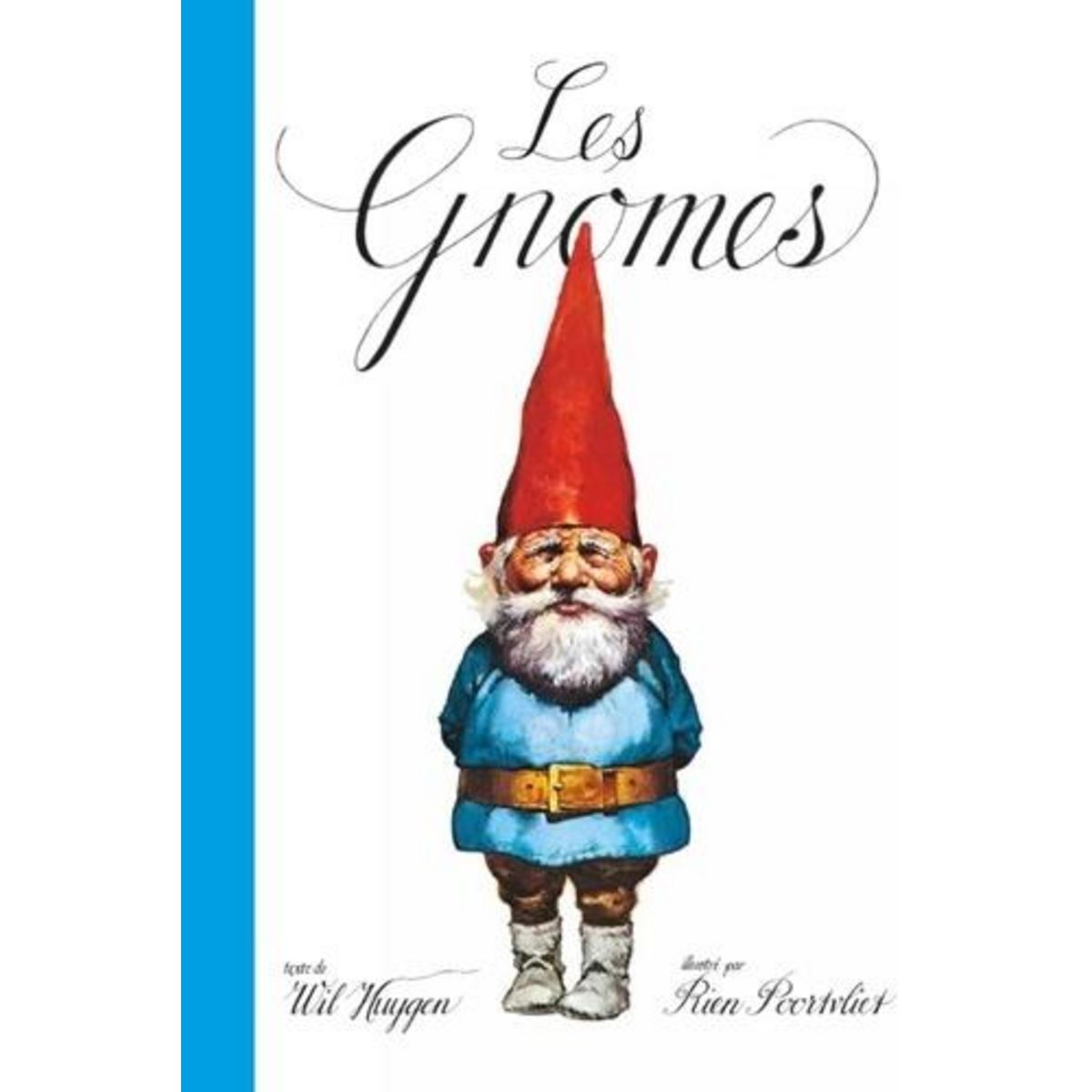 LES GNOMES, Huygen Wil