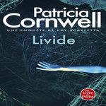LIVIDE. UNE ENQUETE DE KAY SCARPETTA, Cornwell Patricia