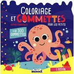 COLORIAGE ET GOMMETTES POUR LES PETITS L'OCEAN. AVEC PLUS DE 300 GOMMETTES REPOSITIONNABLES, Carotte et compagnie