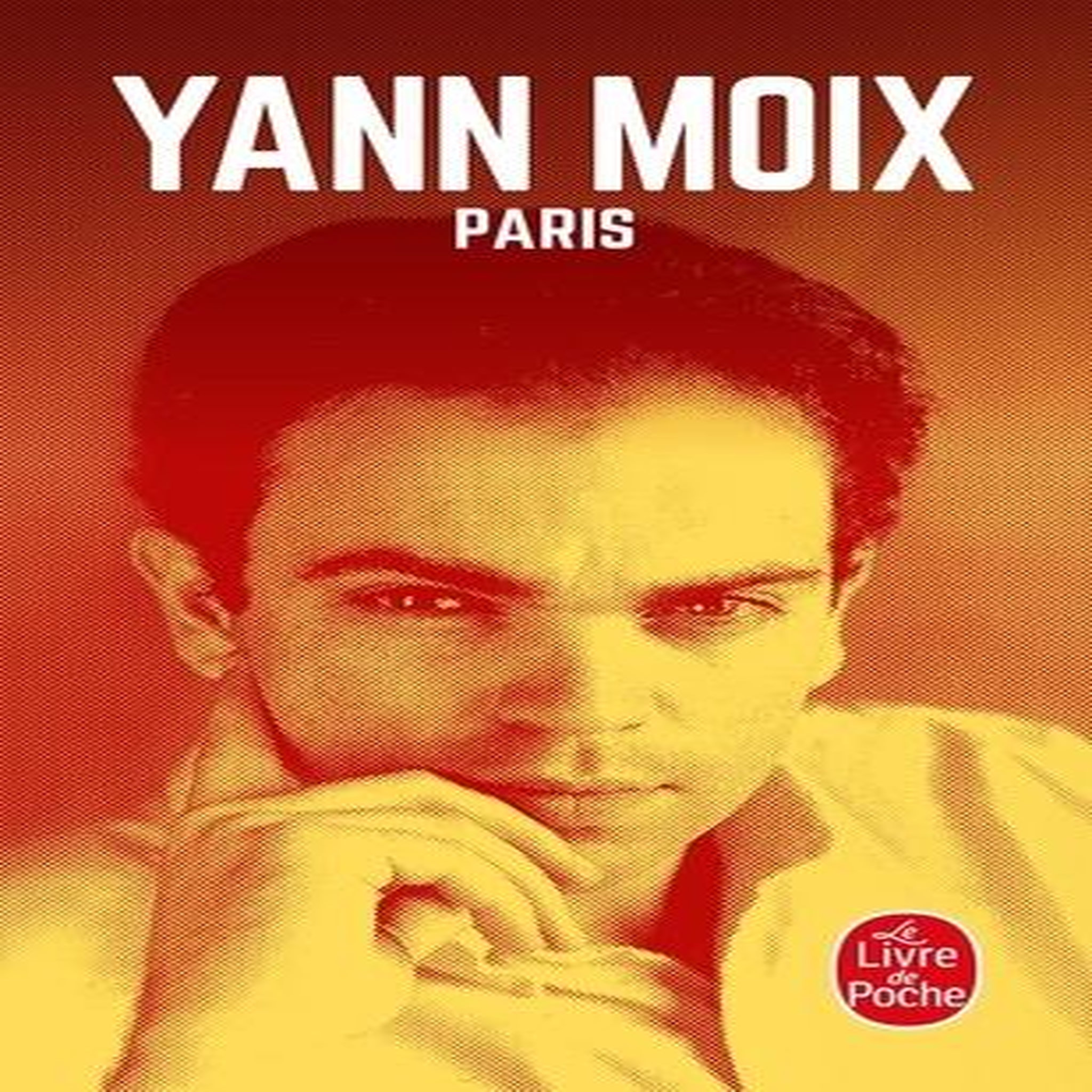 AU PAYS DE L'ENFANCE IMMOBILE TOME 4 : PARIS, Moix Yann