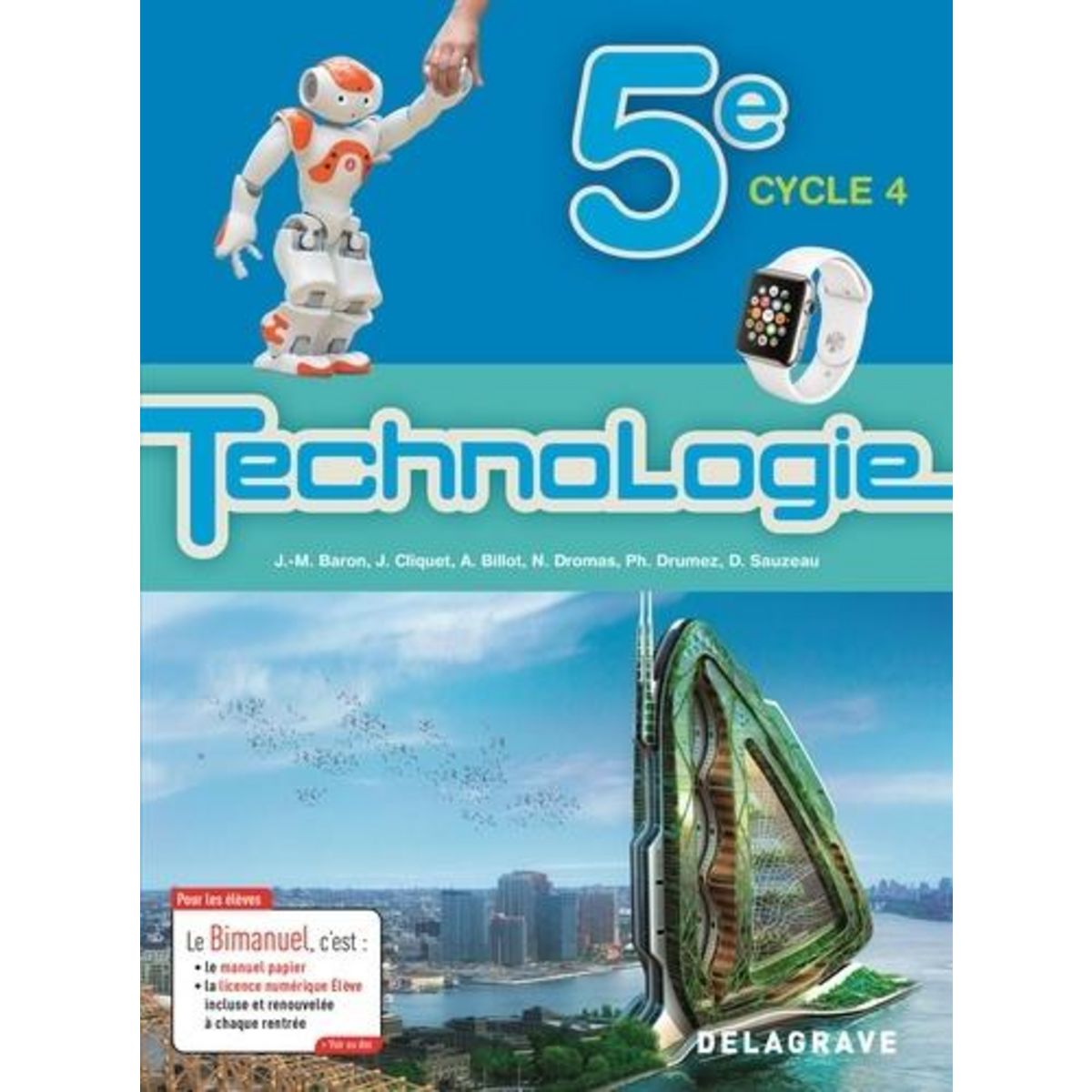TECHNOLOGIE 5E. ELEVE BIMANUEL, EDITION 2017, Baron Jean-Michel