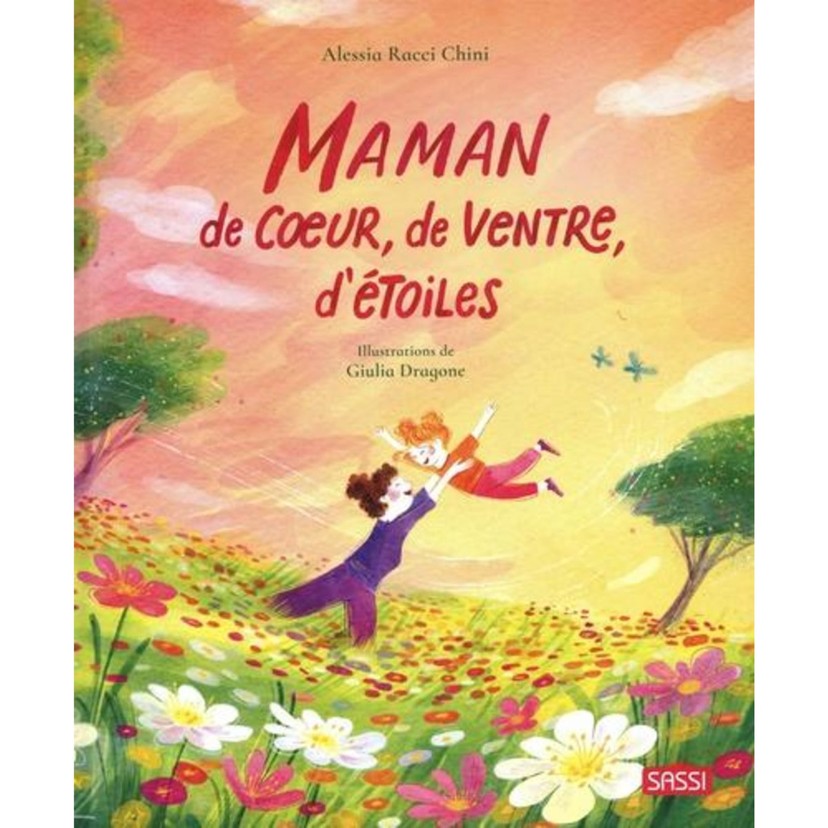 MAMAN DE COEUR, DE VENTRE, D'ETOILES, Racci Chini Alessia