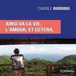 AINSI VA LA VIE, L'AMOUR, ET CETERA, Rodrigo Carole