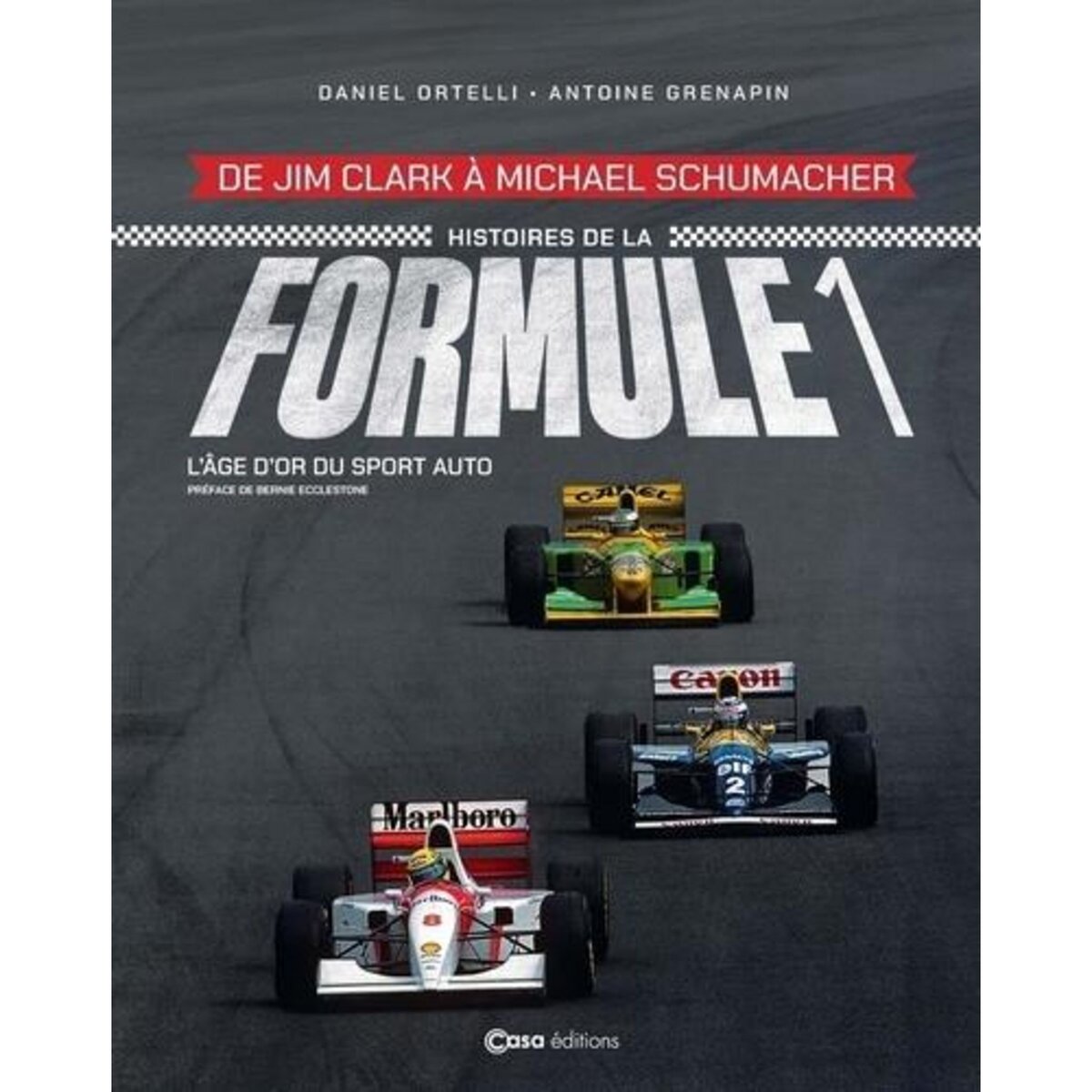 HISTOIRE DE LA FORMULE 1. L'AGE D'OR DU SPORT AUTO, Ortelli Daniel