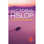LE FIL DES SOUVENIRS, Hislop Victoria