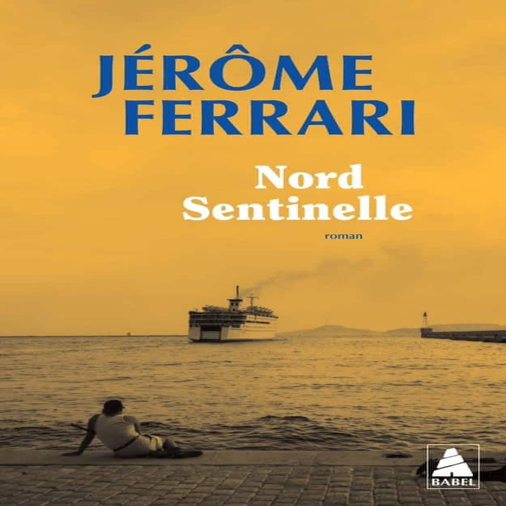 NORD SENTINELLE. CONTES DE L'INDIGENE ET DU VOYAGEUR, Ferrari Jérôme