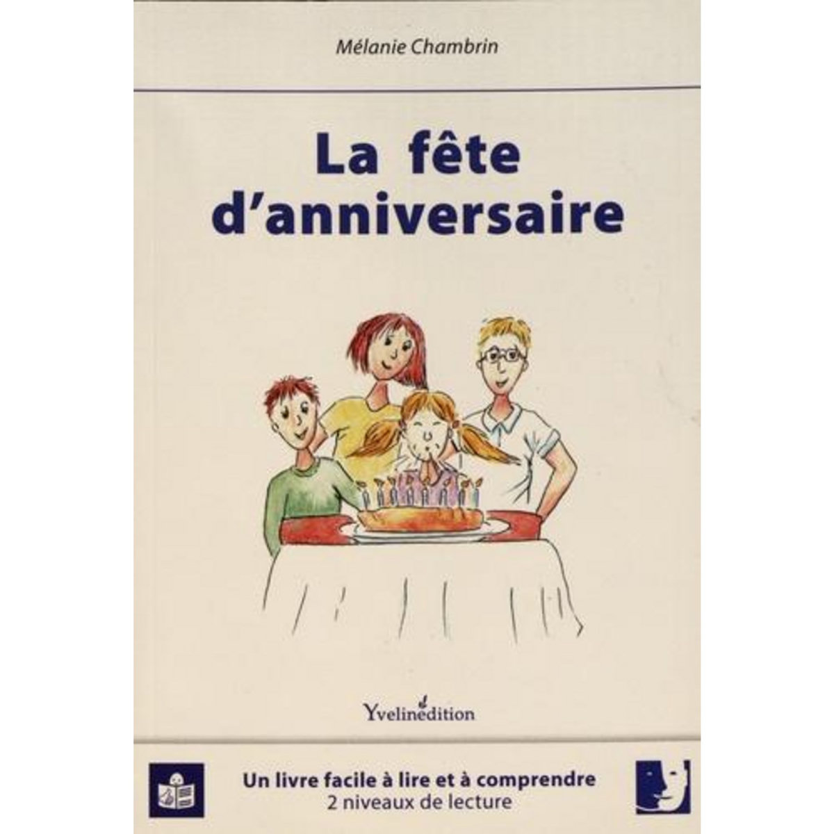 LA FETE D'ANNIVERSAIRE, Chambrin Mélanie