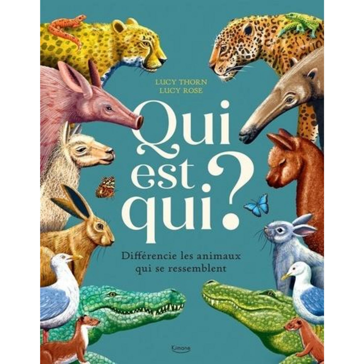 QUI EST QUI ? DIFFERENCIE LES ANIMAUX QUI SE RESSEMBLENT, Thorn Lucy