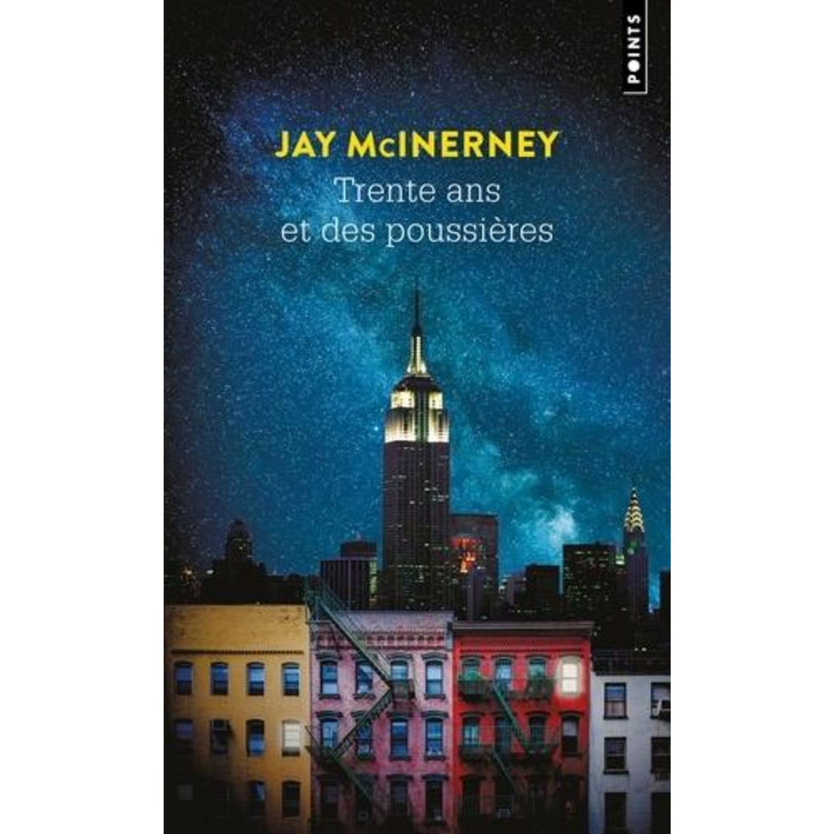 TRENTE ANS ET DES POUSSIERES, McInerney Jay