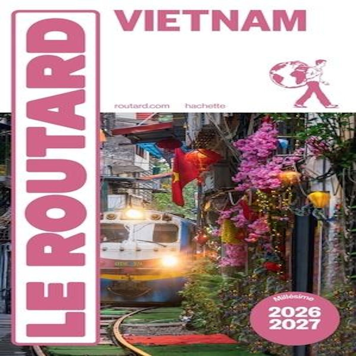VIETNAM. EDITION 2026-2027, Le Routard