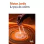  LE PAYS DES OMBRES, Jordis Tristan